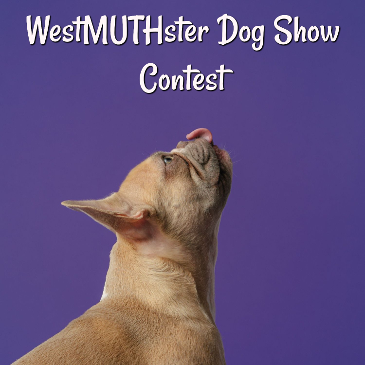 2022 WestMUTHster Dog Show Contest